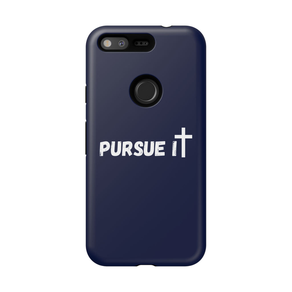 Pursue It Phone Case