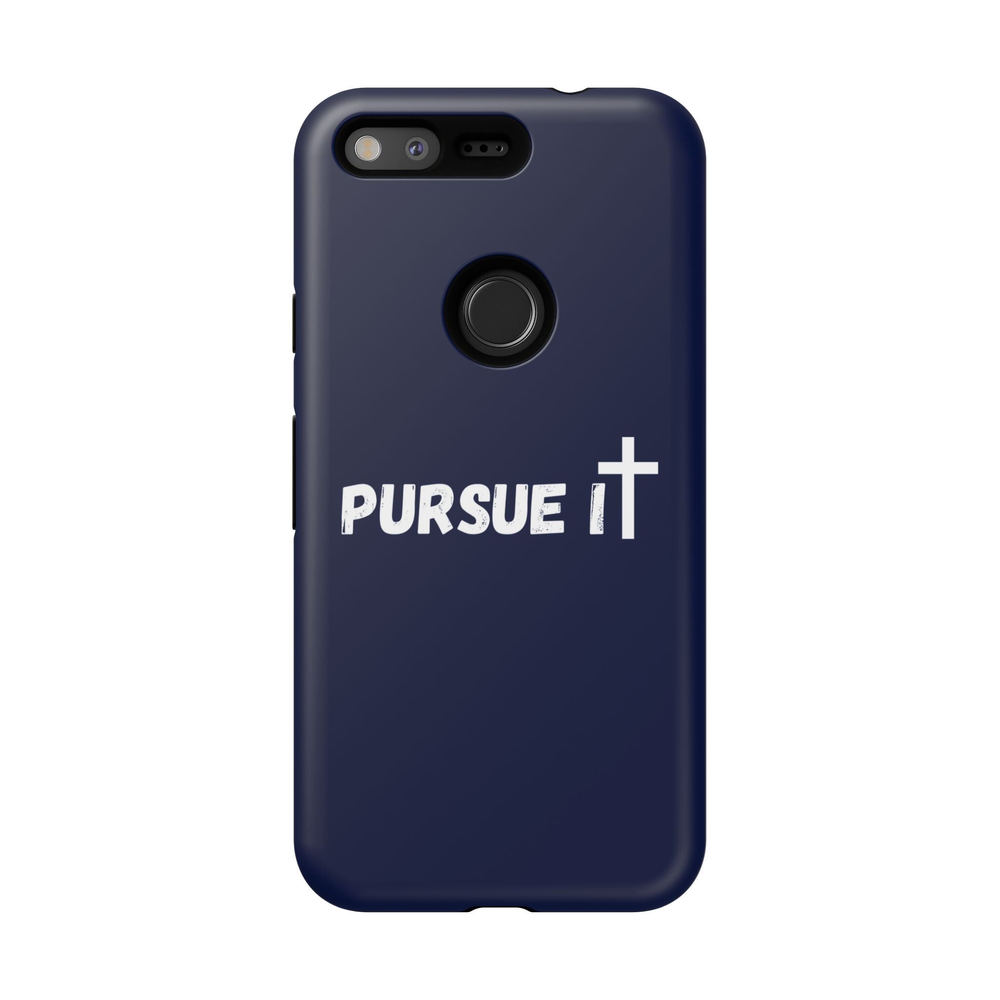 Pursue It Phone Case