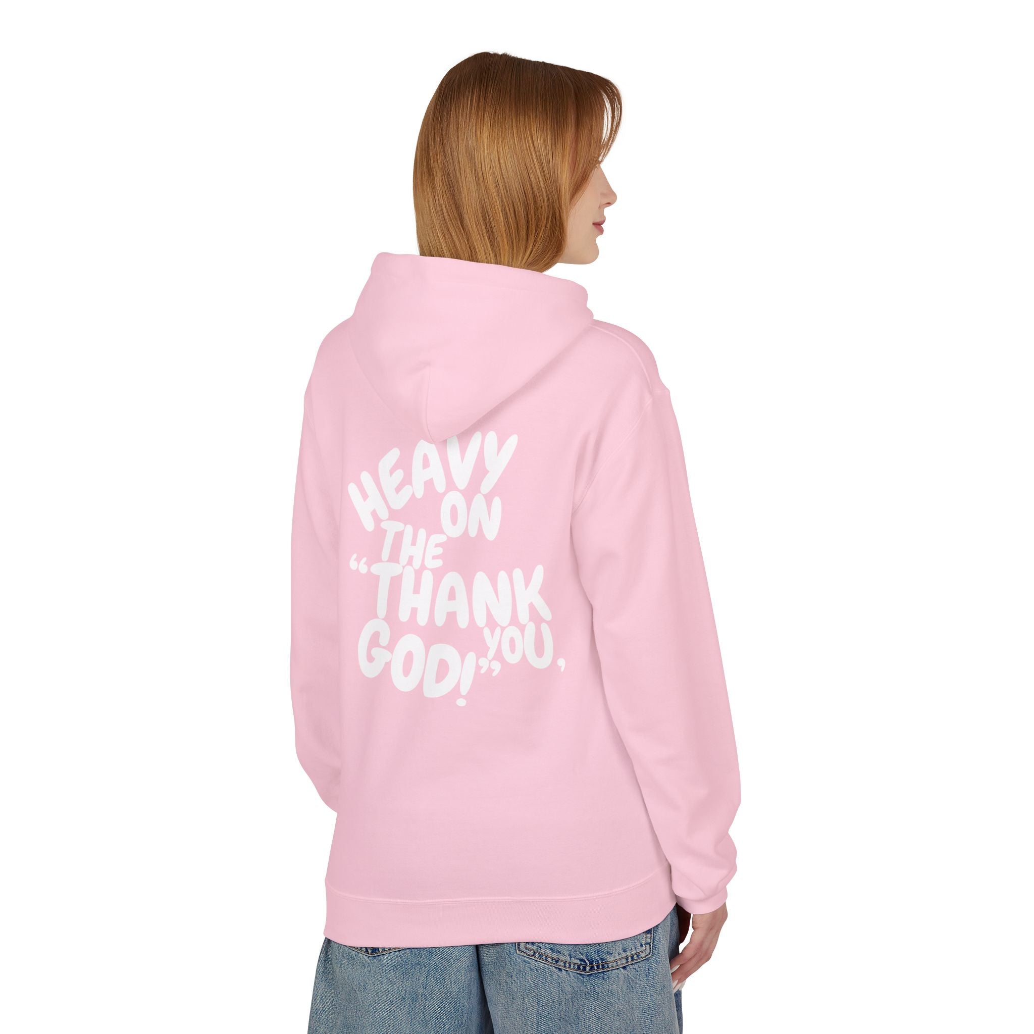 Women's "Heavy On The "Thank You God" Hoodie
