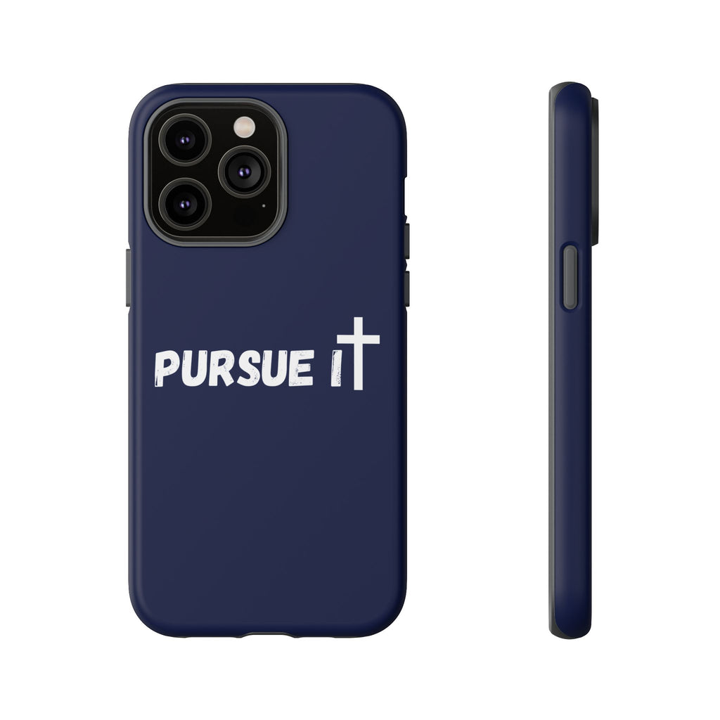 Pursue It Phone Case