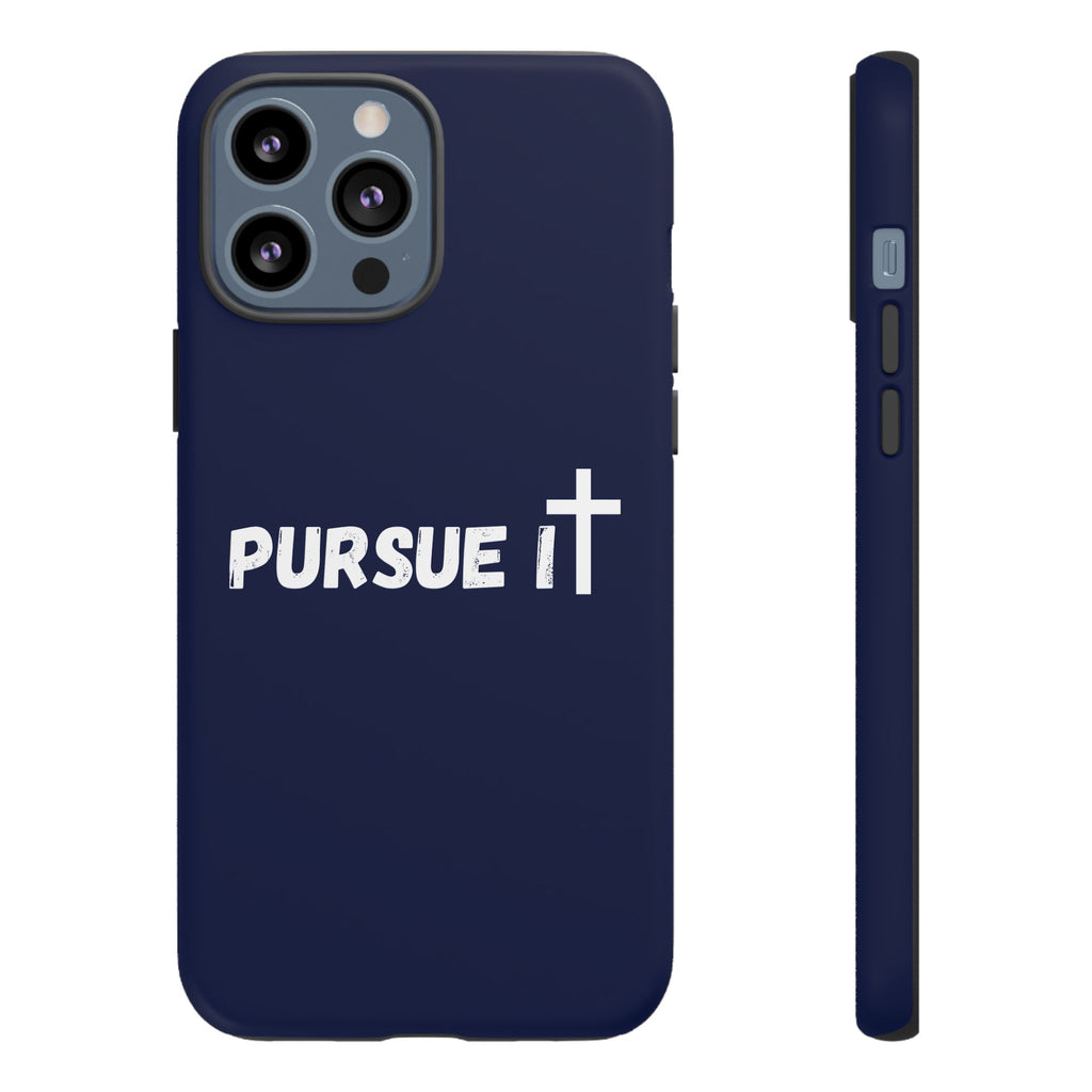 Pursue It Phone Case