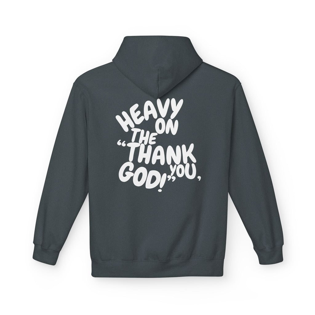 Men's "Heavy On The "Thank You God" Hoodie