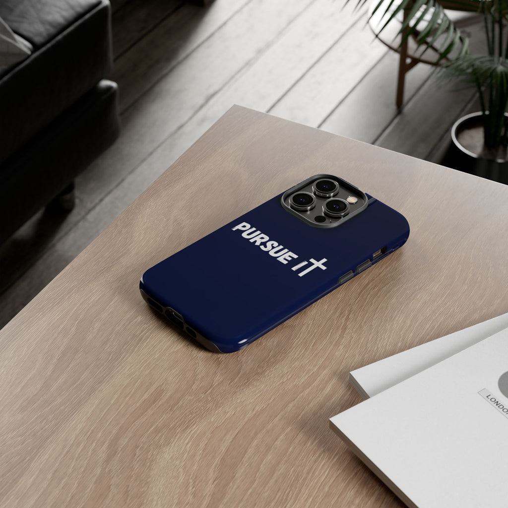 Pursue It Phone Case