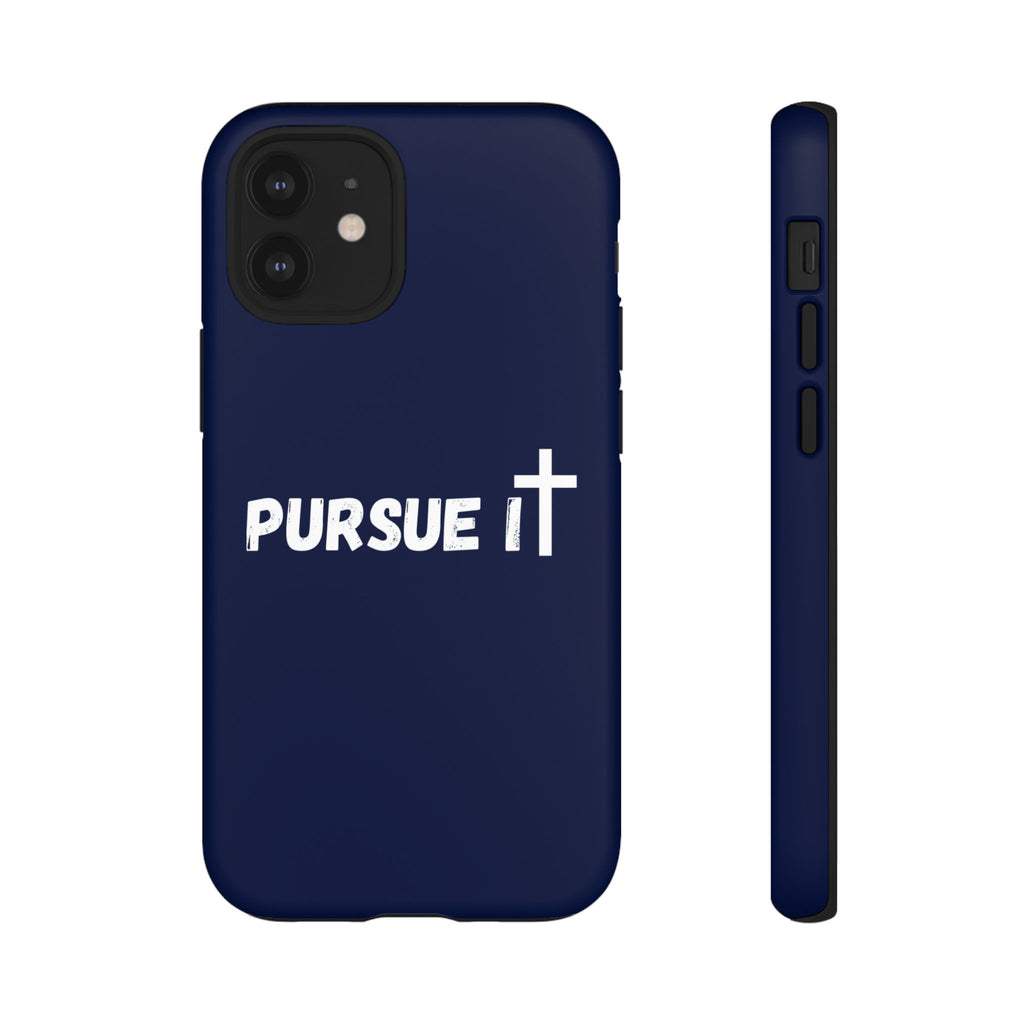Pursue It Phone Case