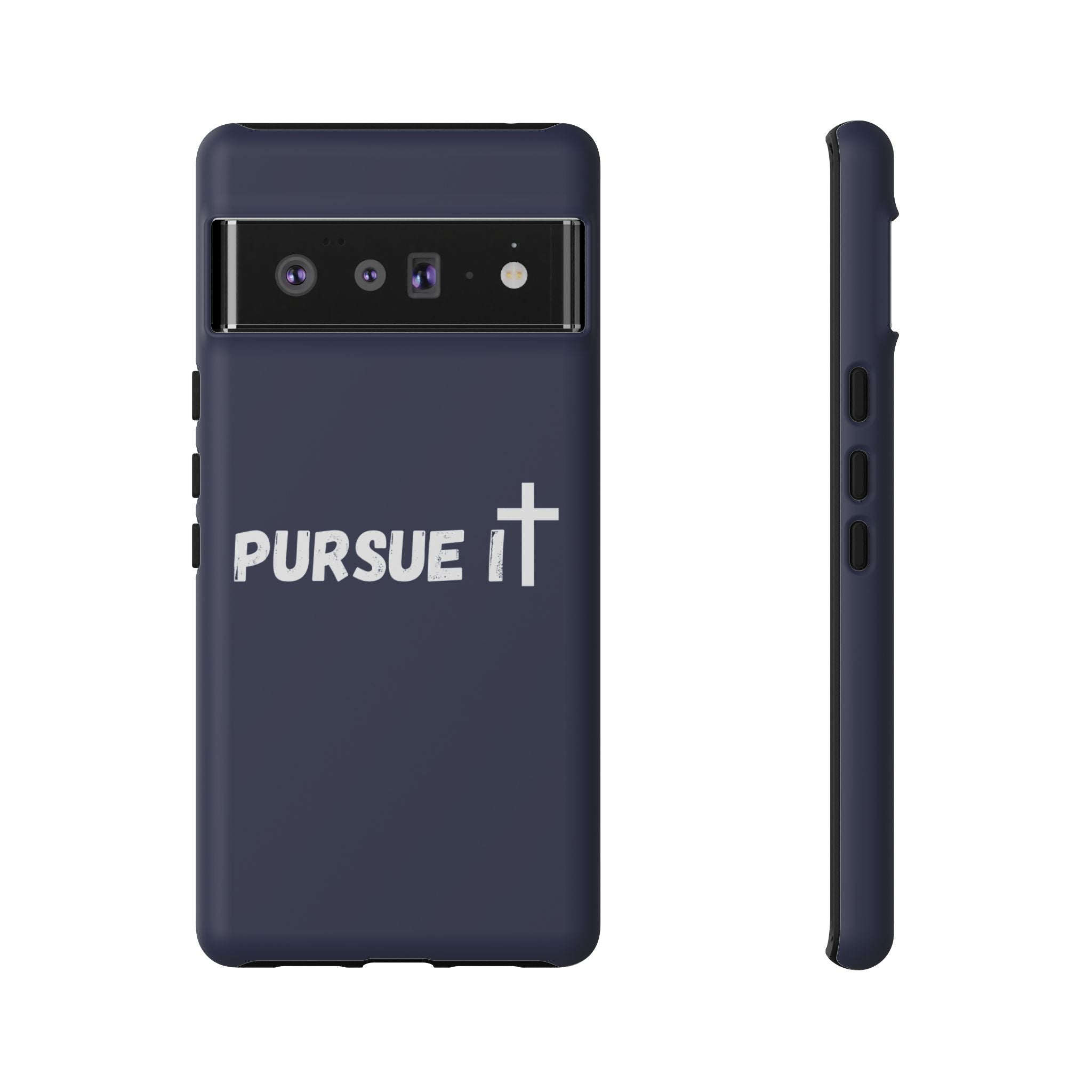 Pursue It Phone Case