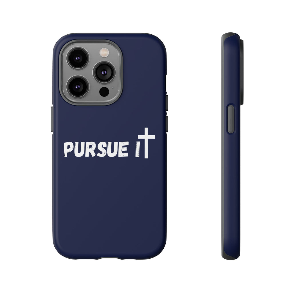 Pursue It Phone Case
