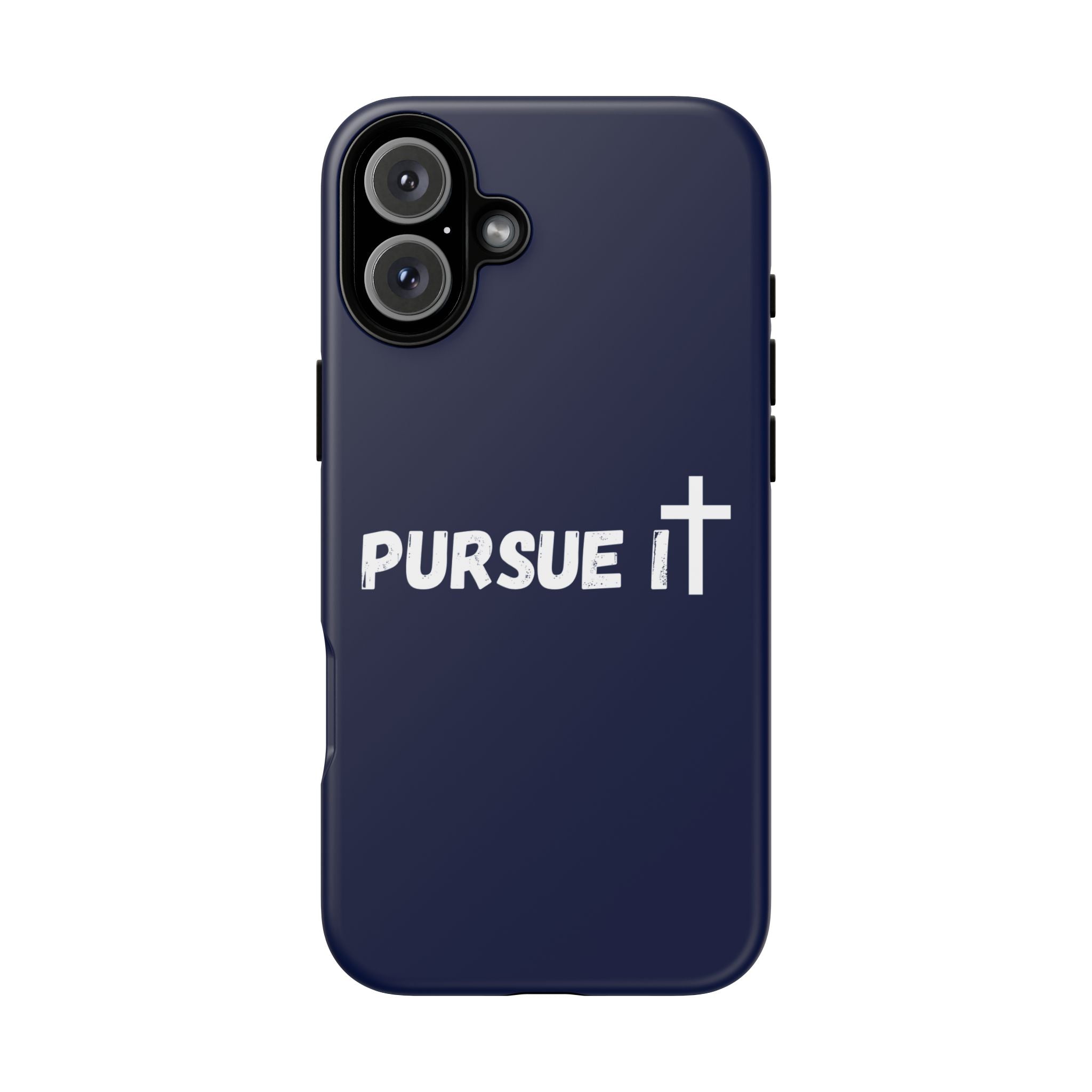 Pursue It Phone Case