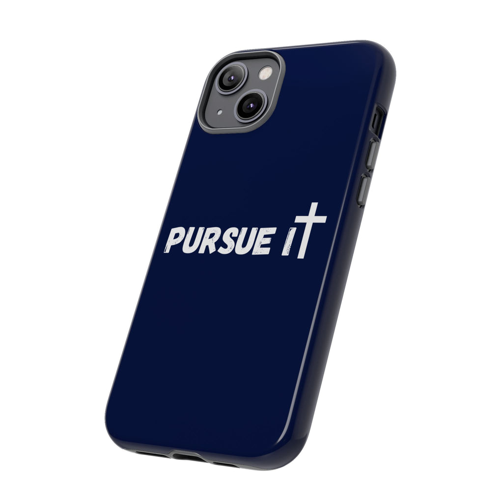 Pursue It Phone Case