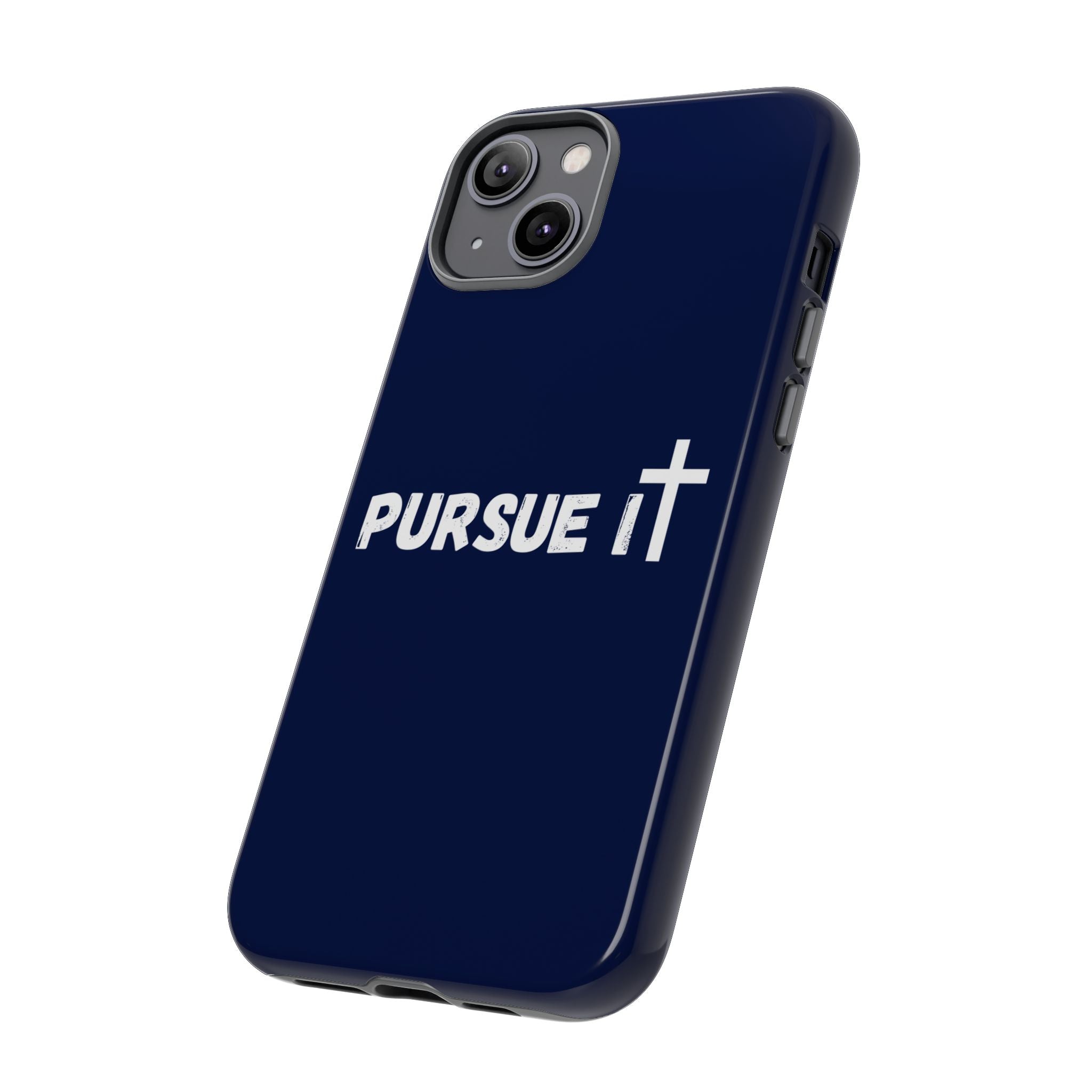 Pursue It Phone Case