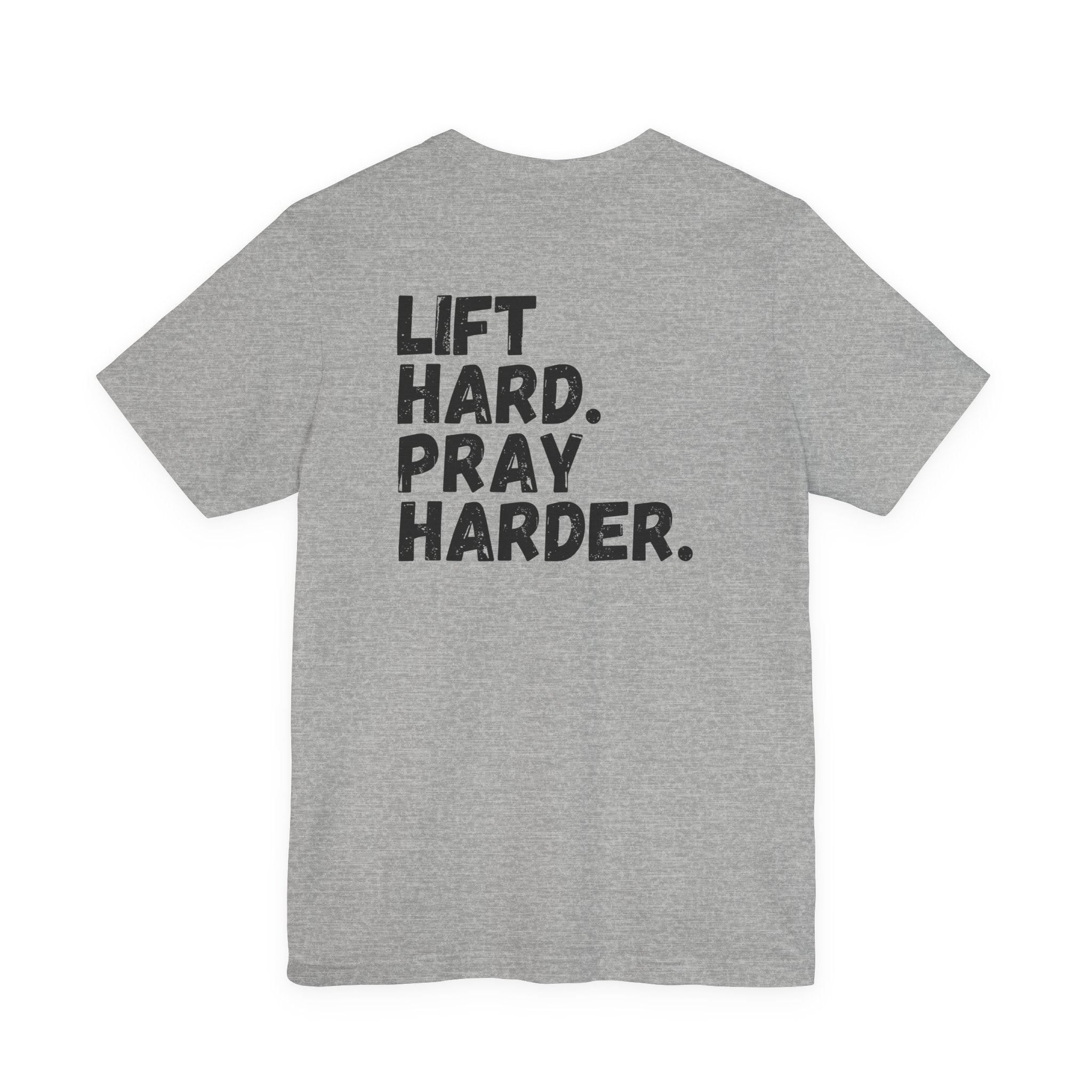 Women's Lift Hard. Pray Harder. Tee