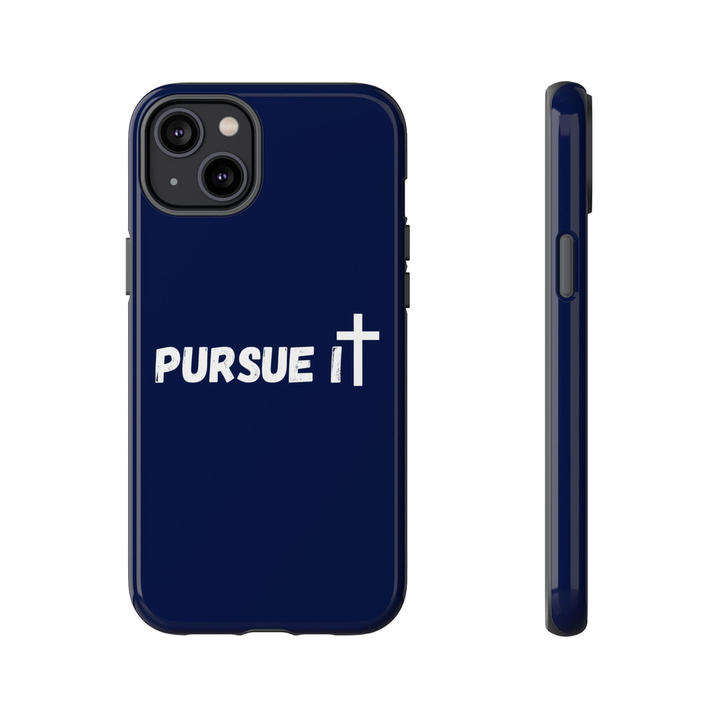 Pursue It Phone Case