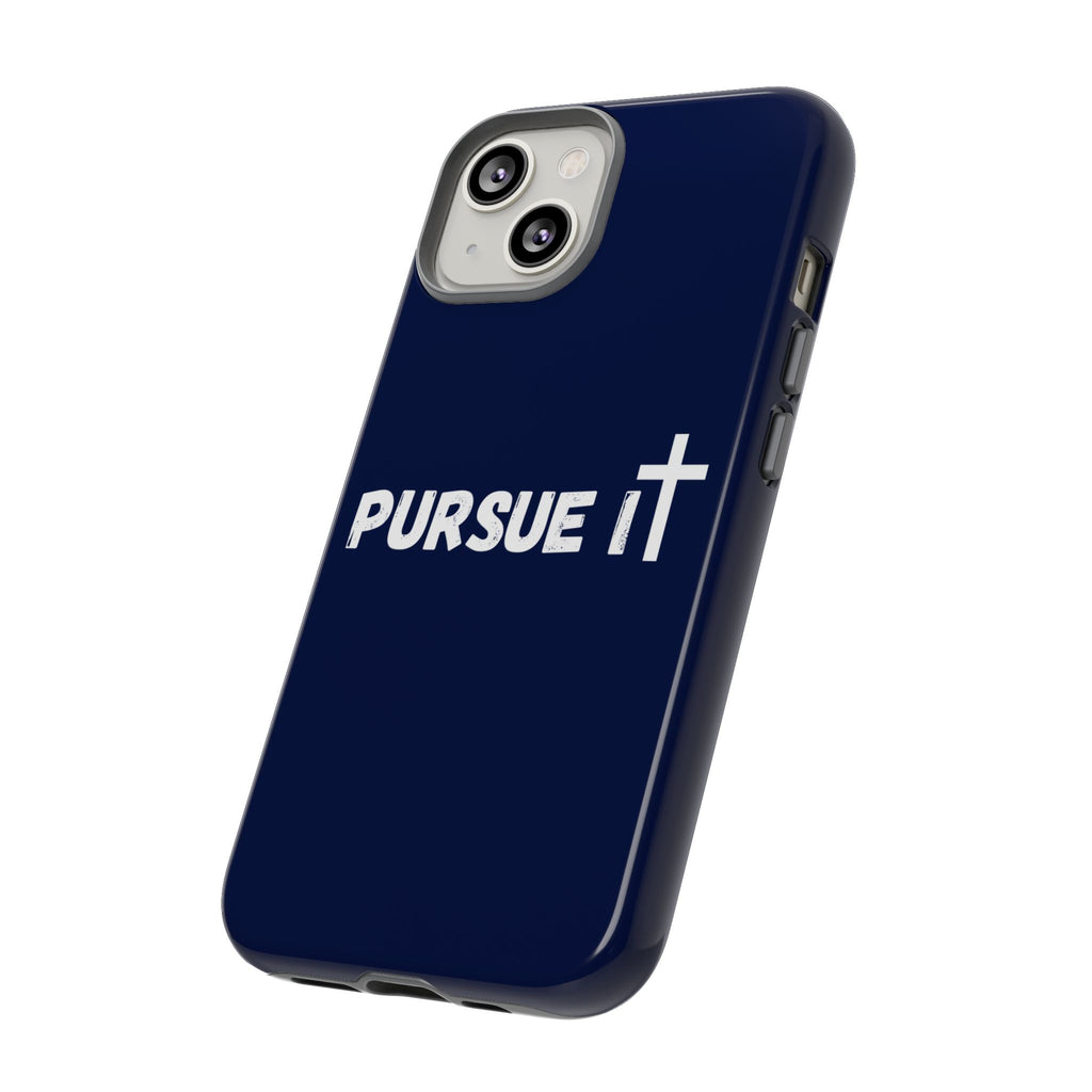 Pursue It Phone Case