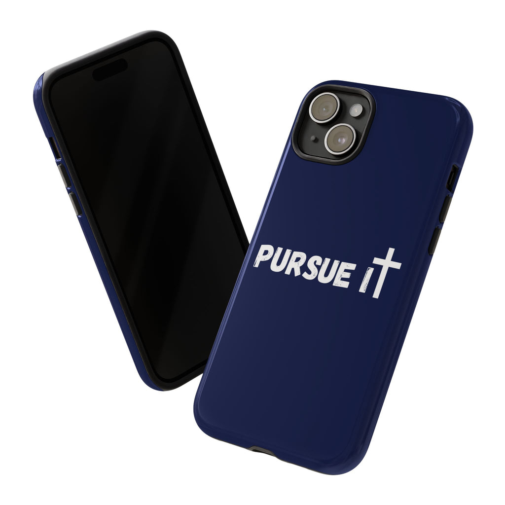 Pursue It Phone Case
