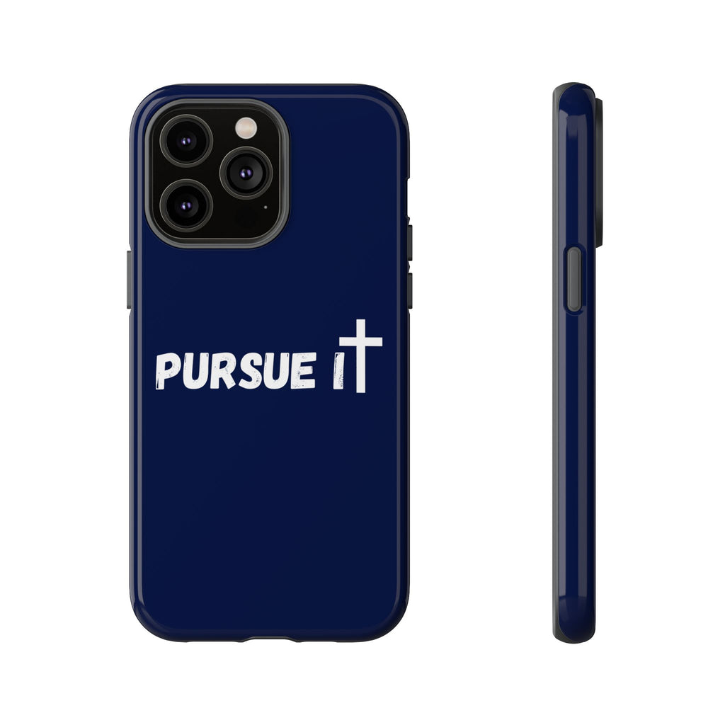 Pursue It Phone Case