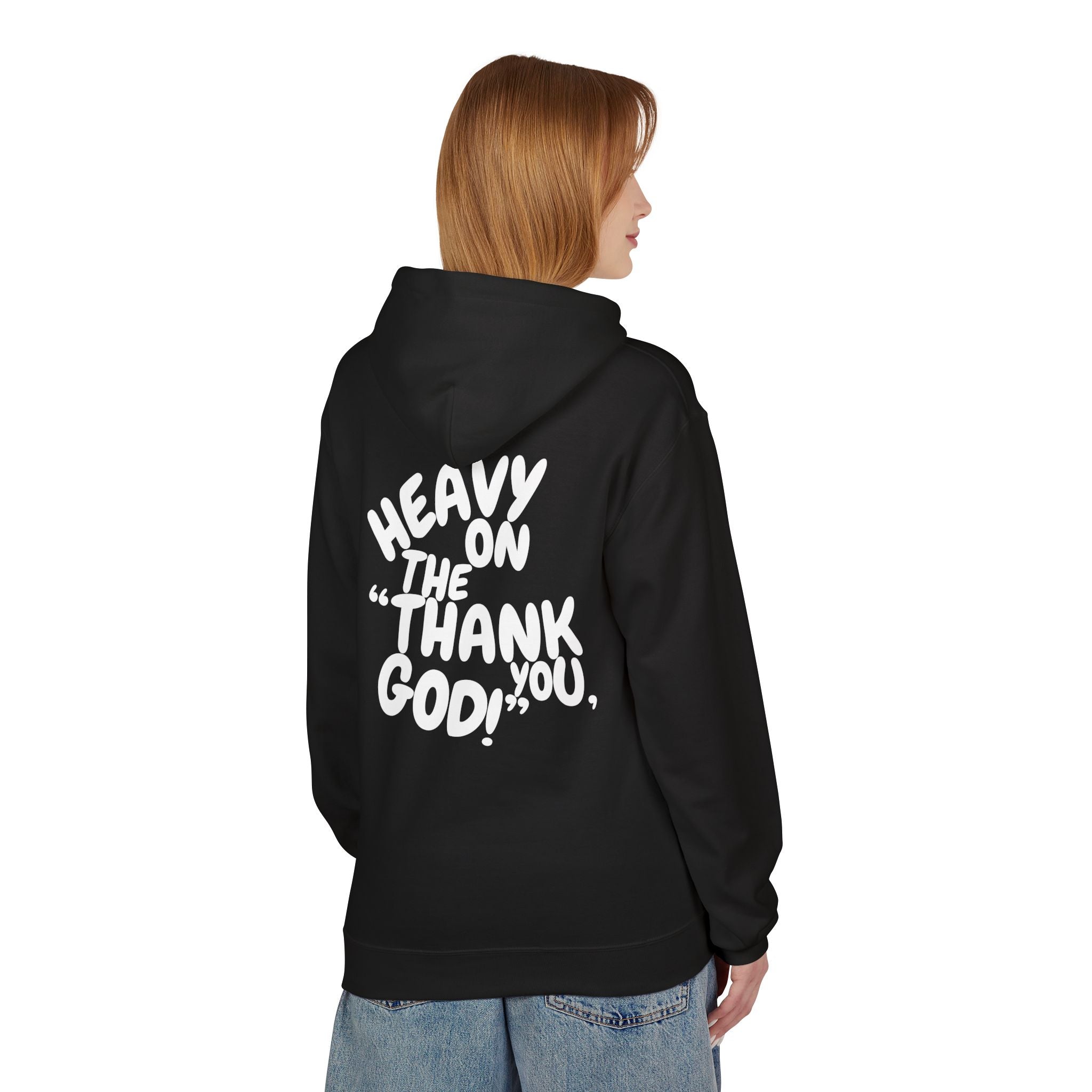 Women's "Heavy On The "Thank You God" Hoodie