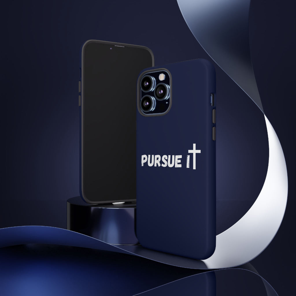 Pursue It Phone Case