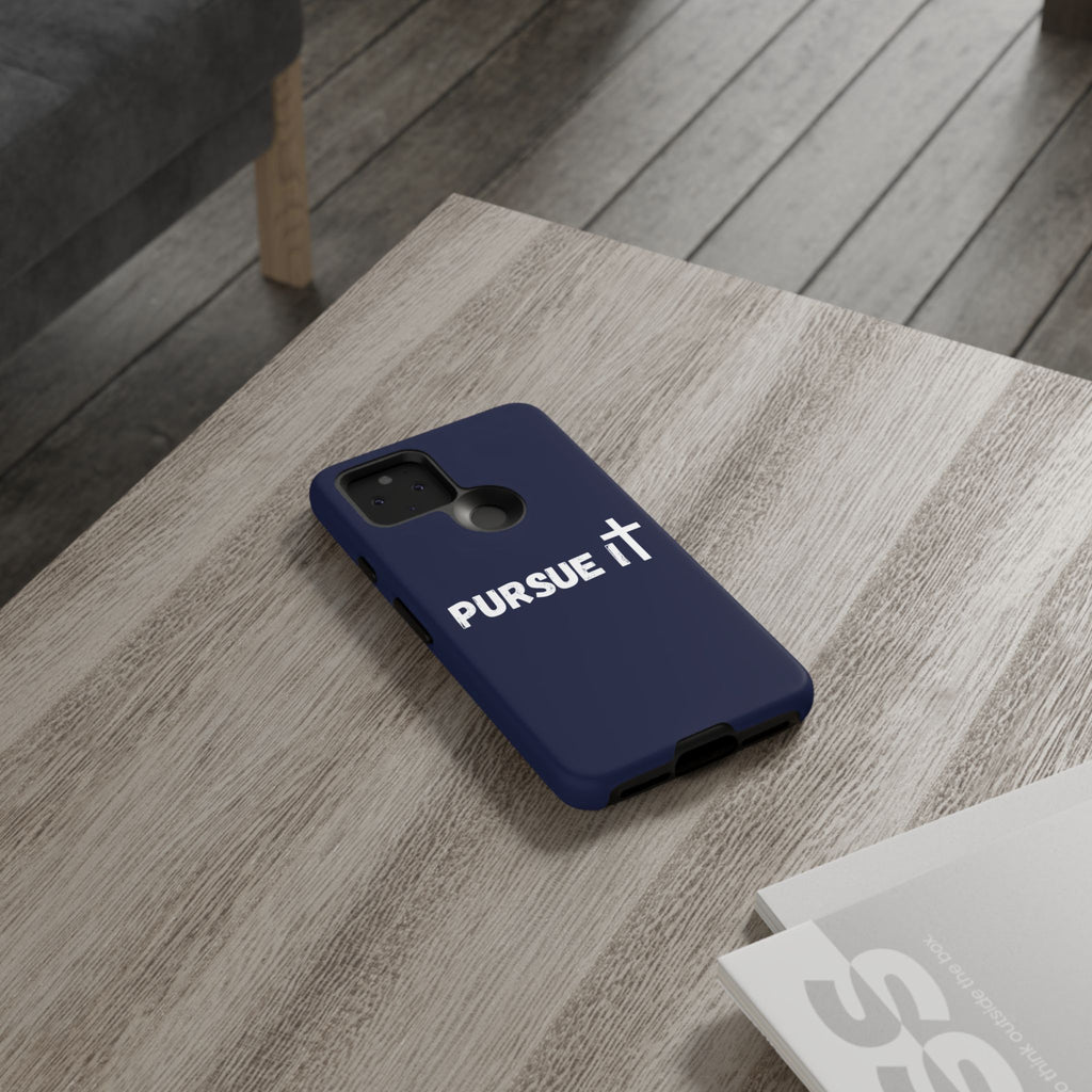 Pursue It Phone Case