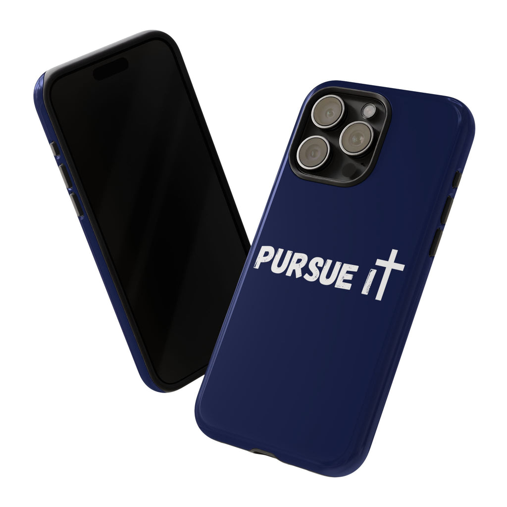 Pursue It Phone Case