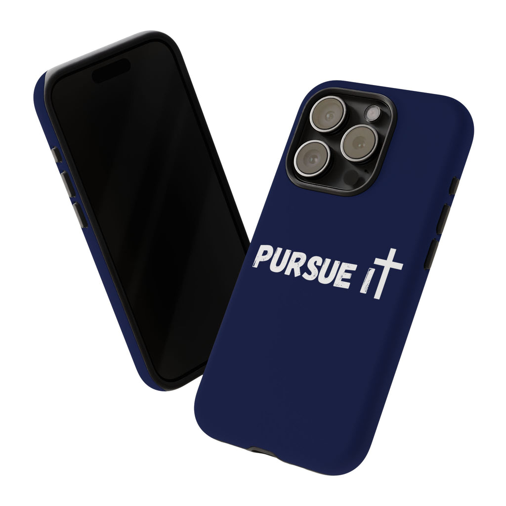 Pursue It Phone Case