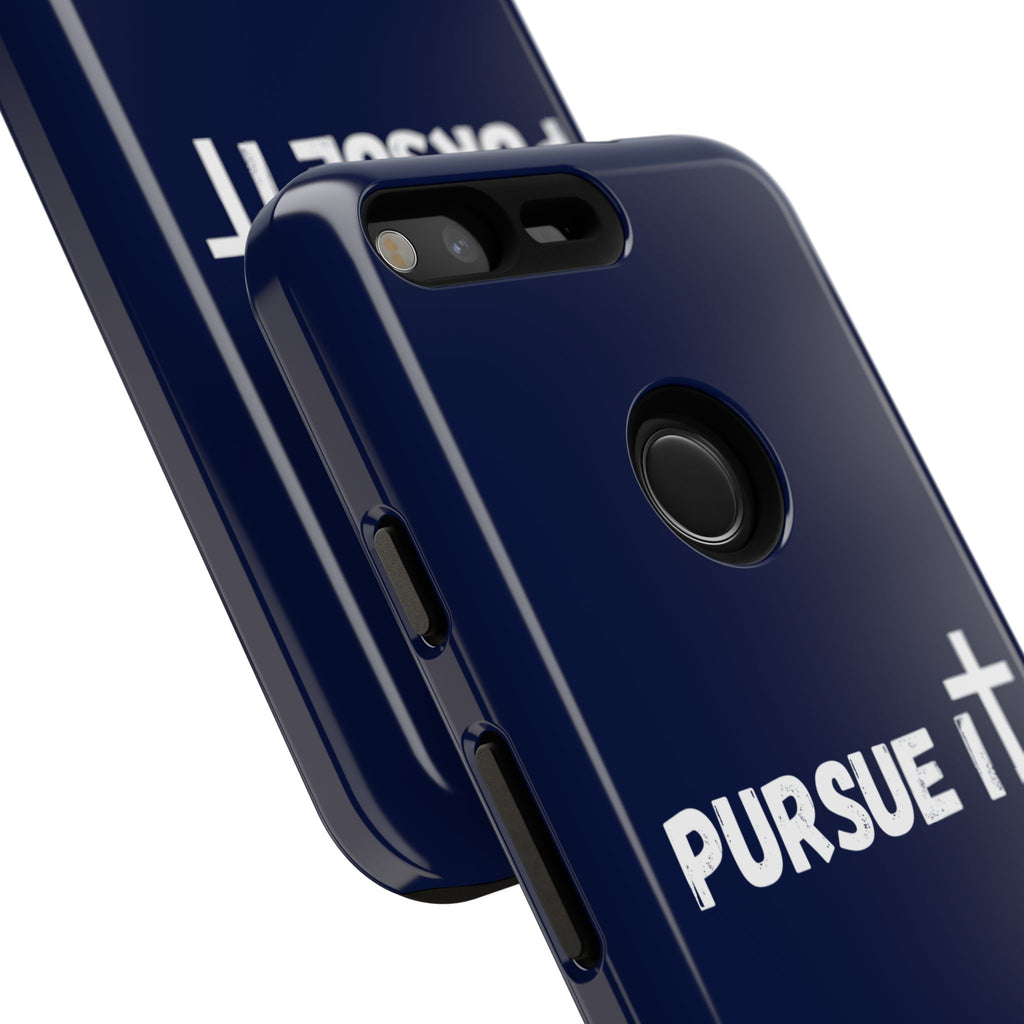 Pursue It Phone Case