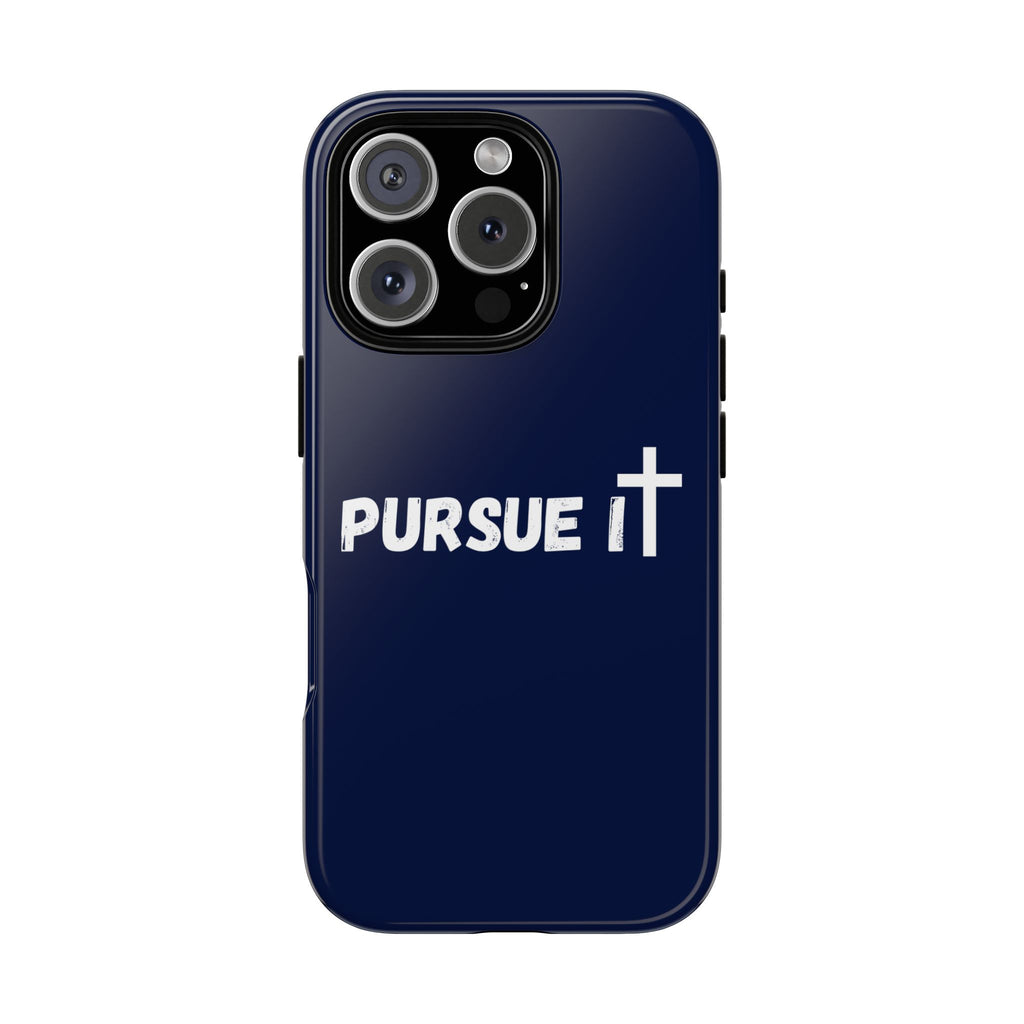 Pursue It Phone Case