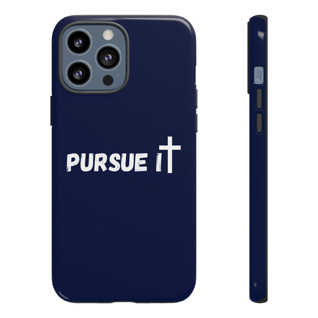 Pursue It Phone Case
