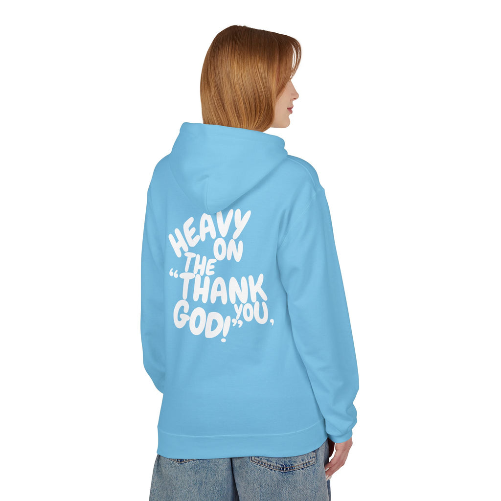 Women's "Heavy On The "Thank You God" Hoodie