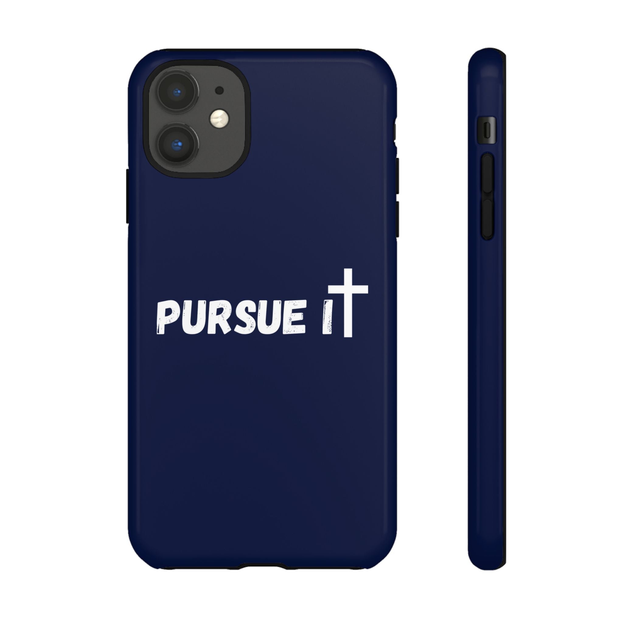 Pursue It Phone Case