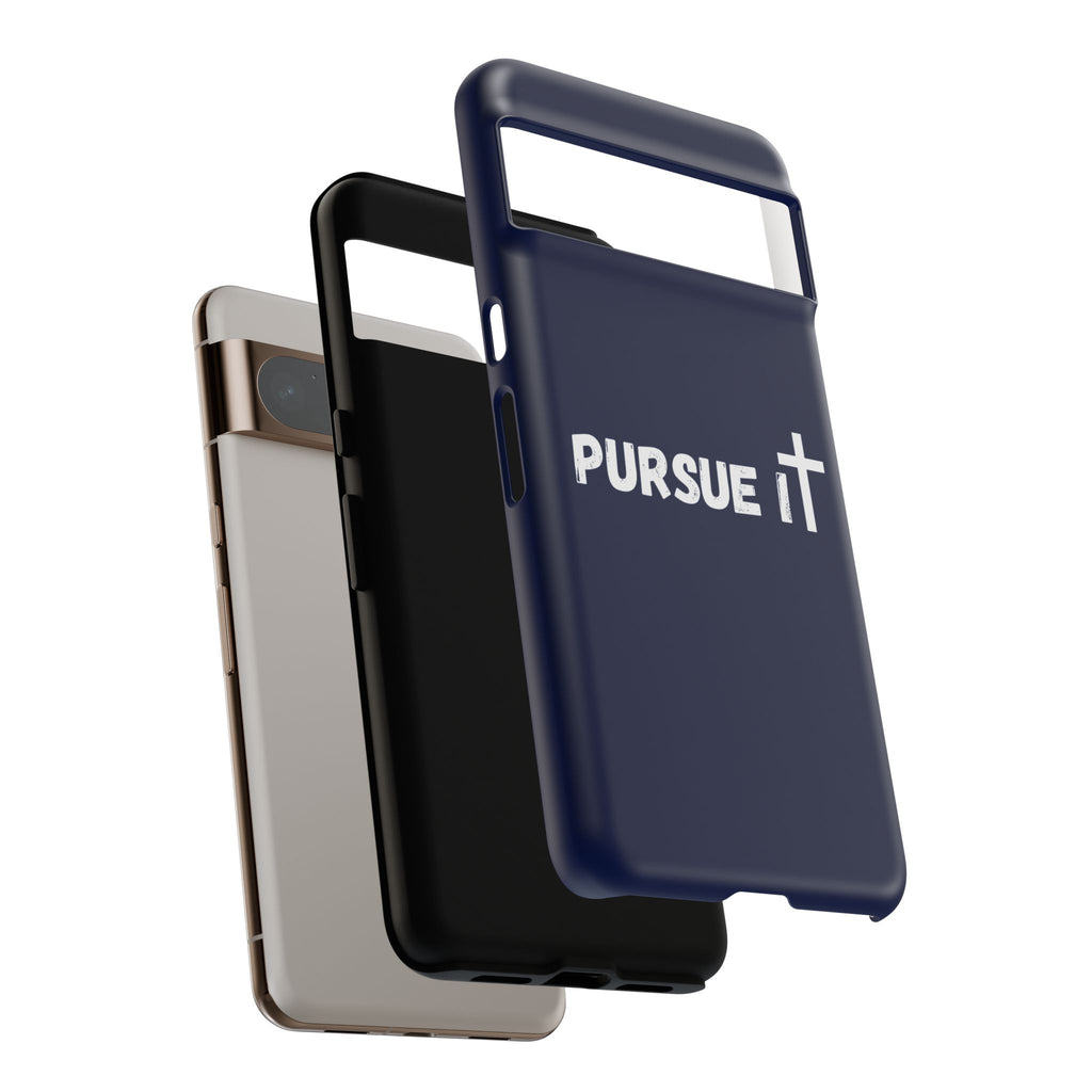 Pursue It Phone Case