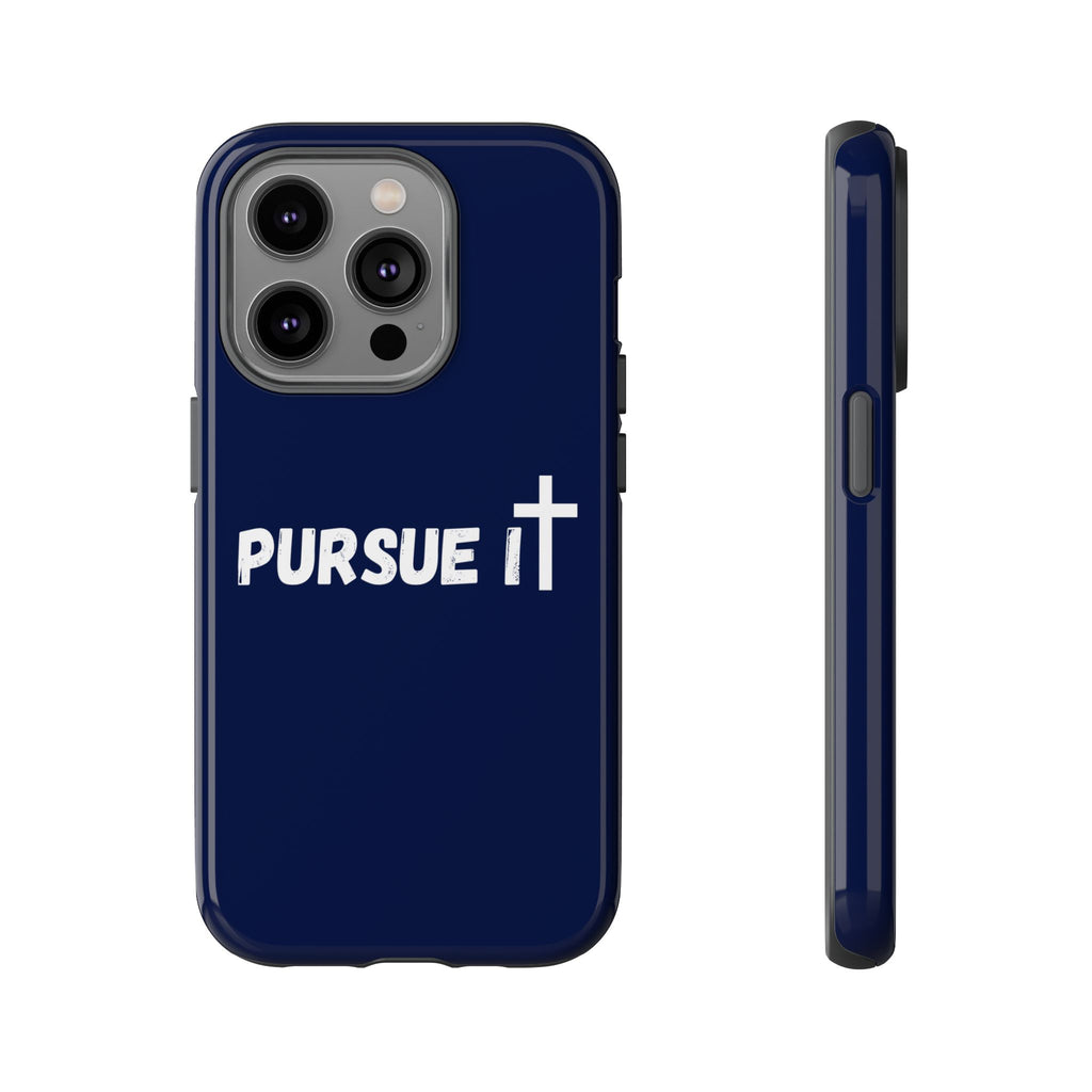 Pursue It Phone Case