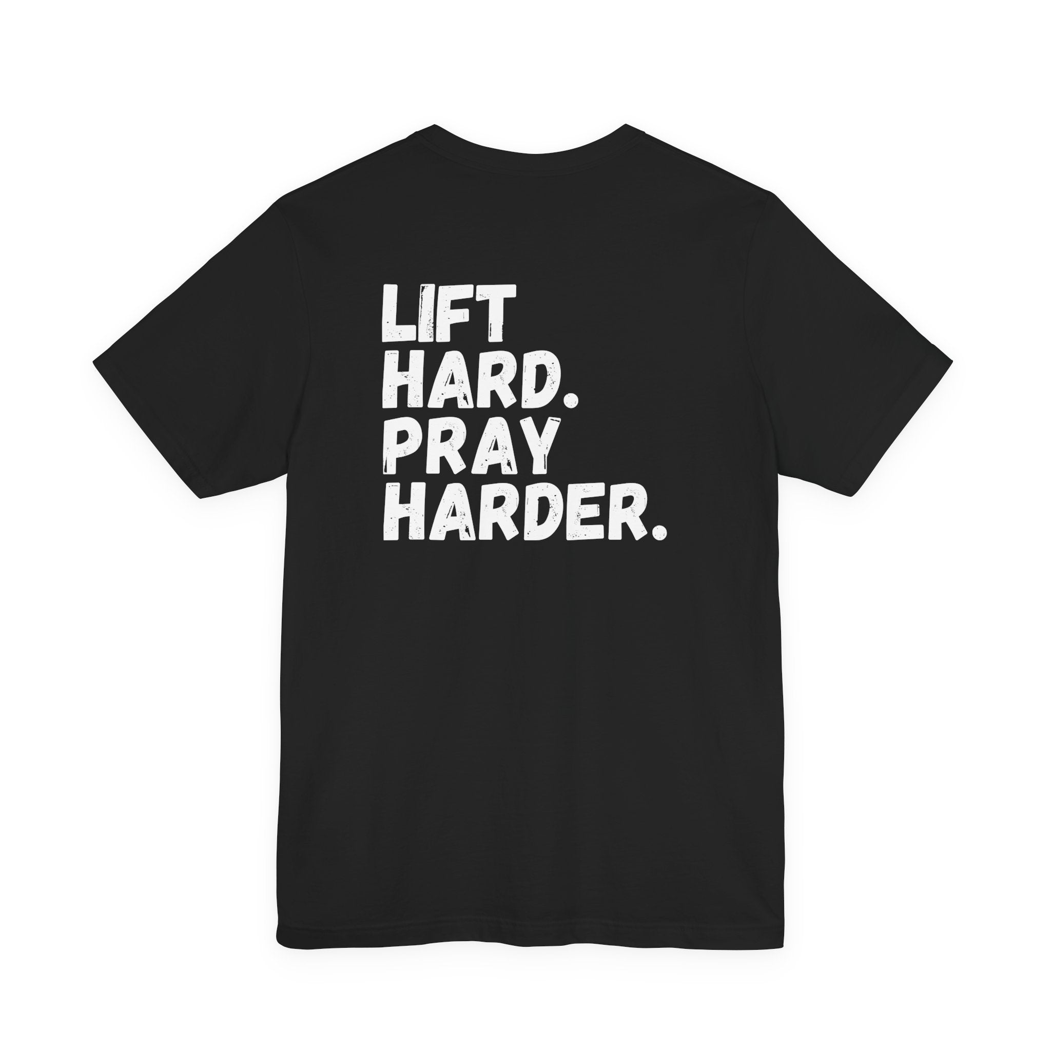 Women's Lift Hard. Pray Harder. Tee