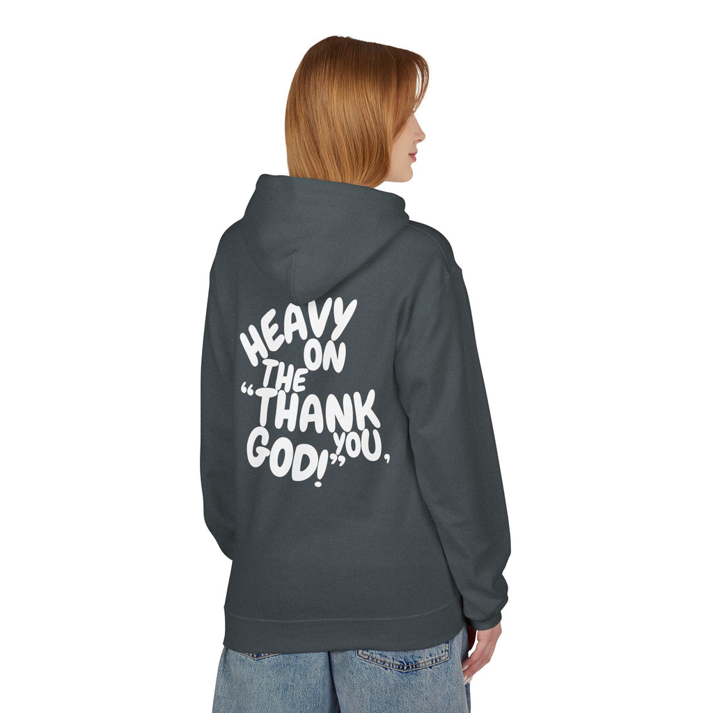Women's "Heavy On The "Thank You God" Hoodie