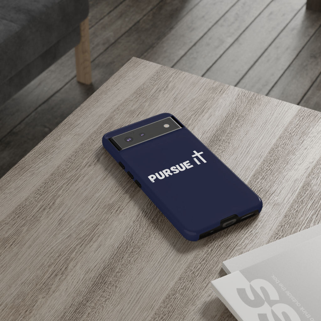 Pursue It Phone Case