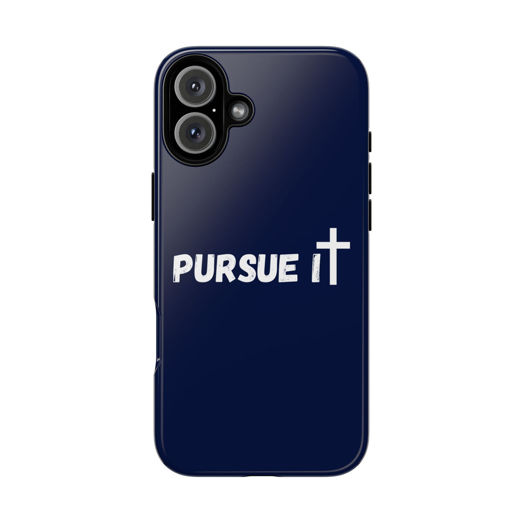 Pursue It Phone Case
