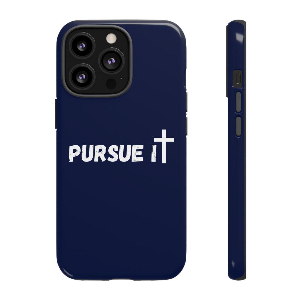 Pursue It Phone Case