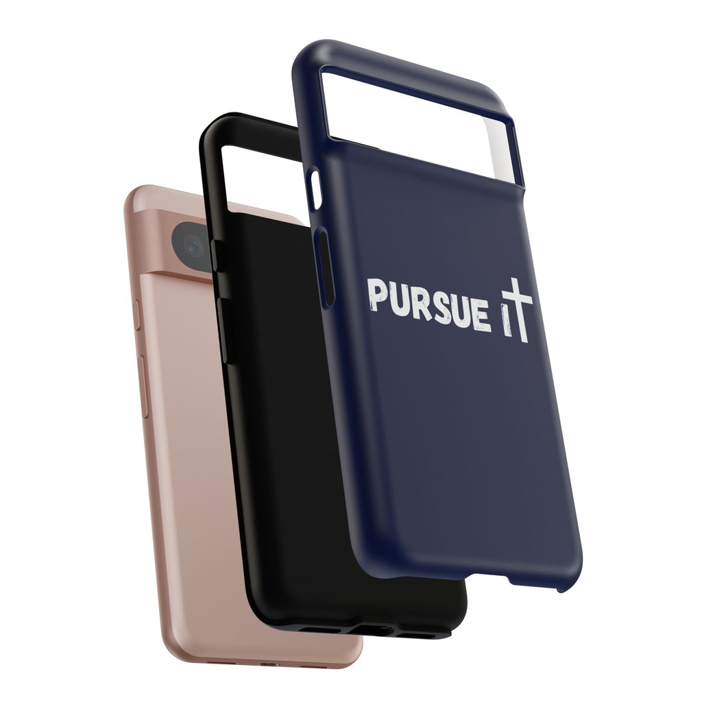 Pursue It Phone Case