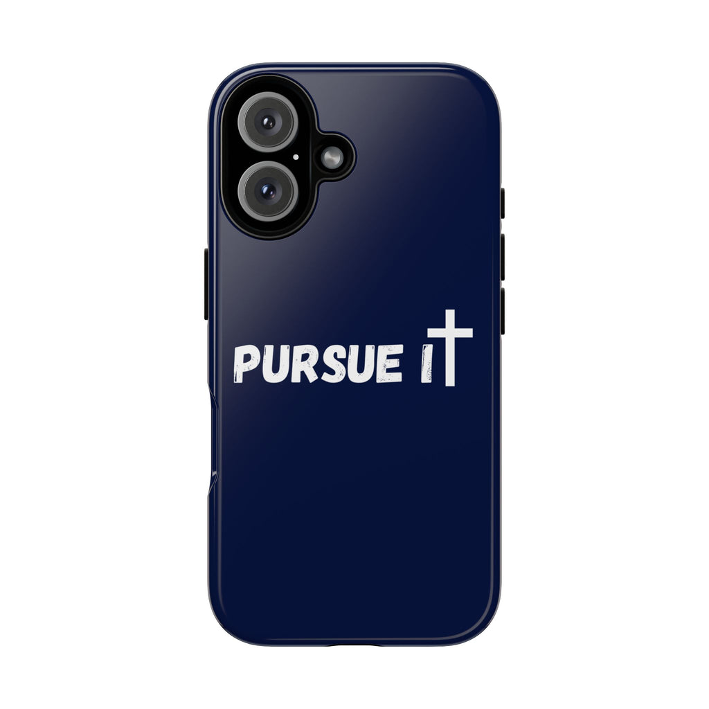 Pursue It Phone Case