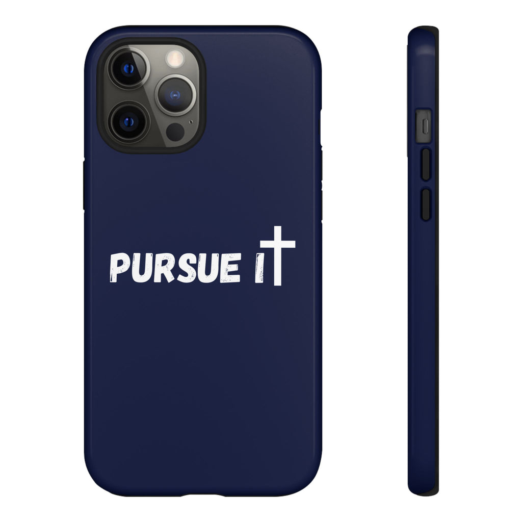Pursue It Phone Case