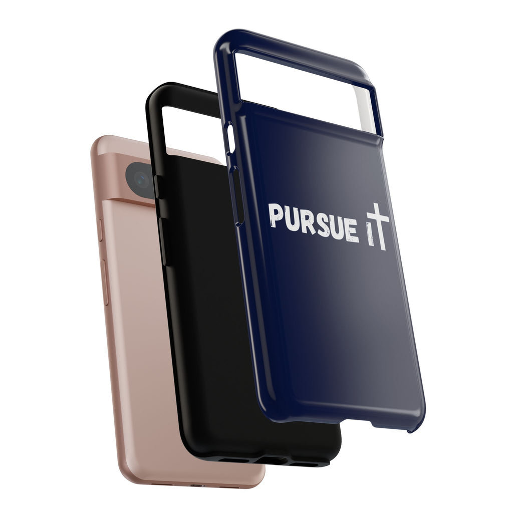 Pursue It Phone Case