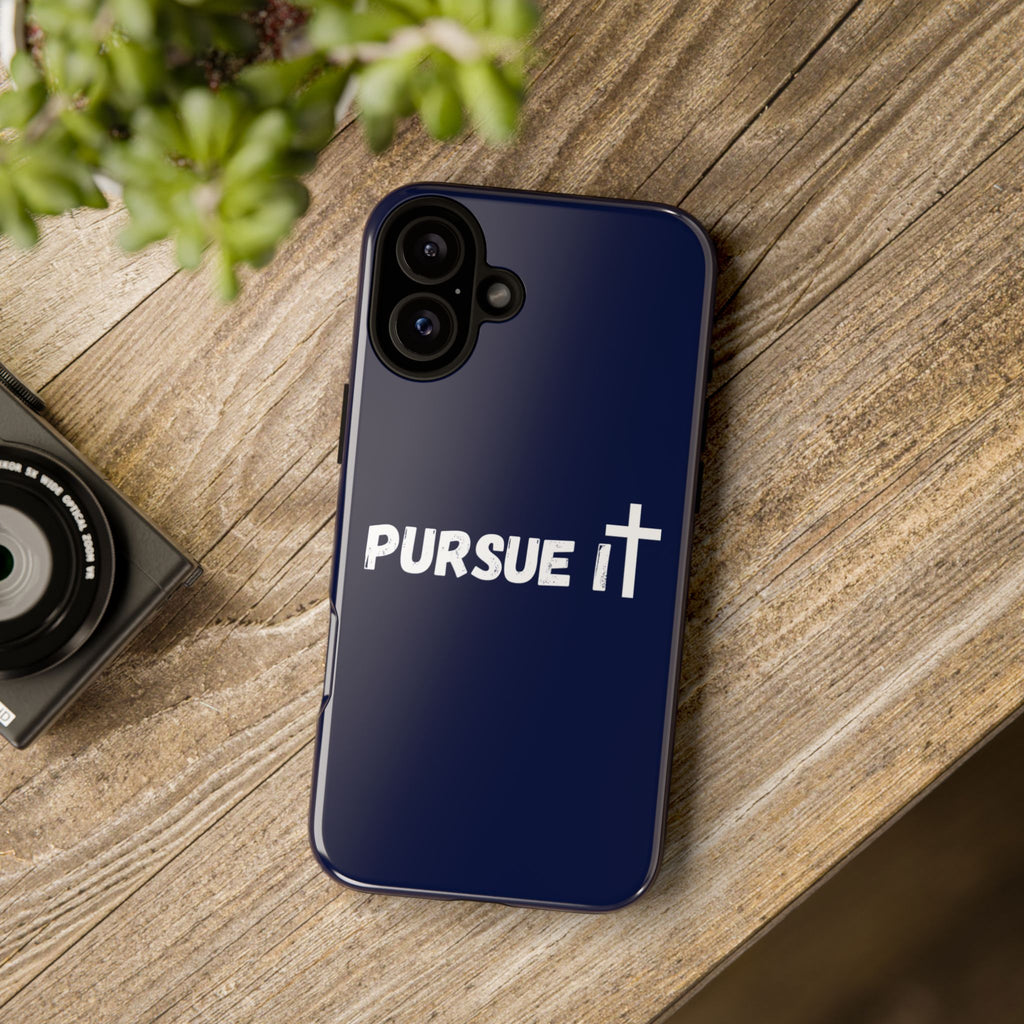 Pursue It Phone Case