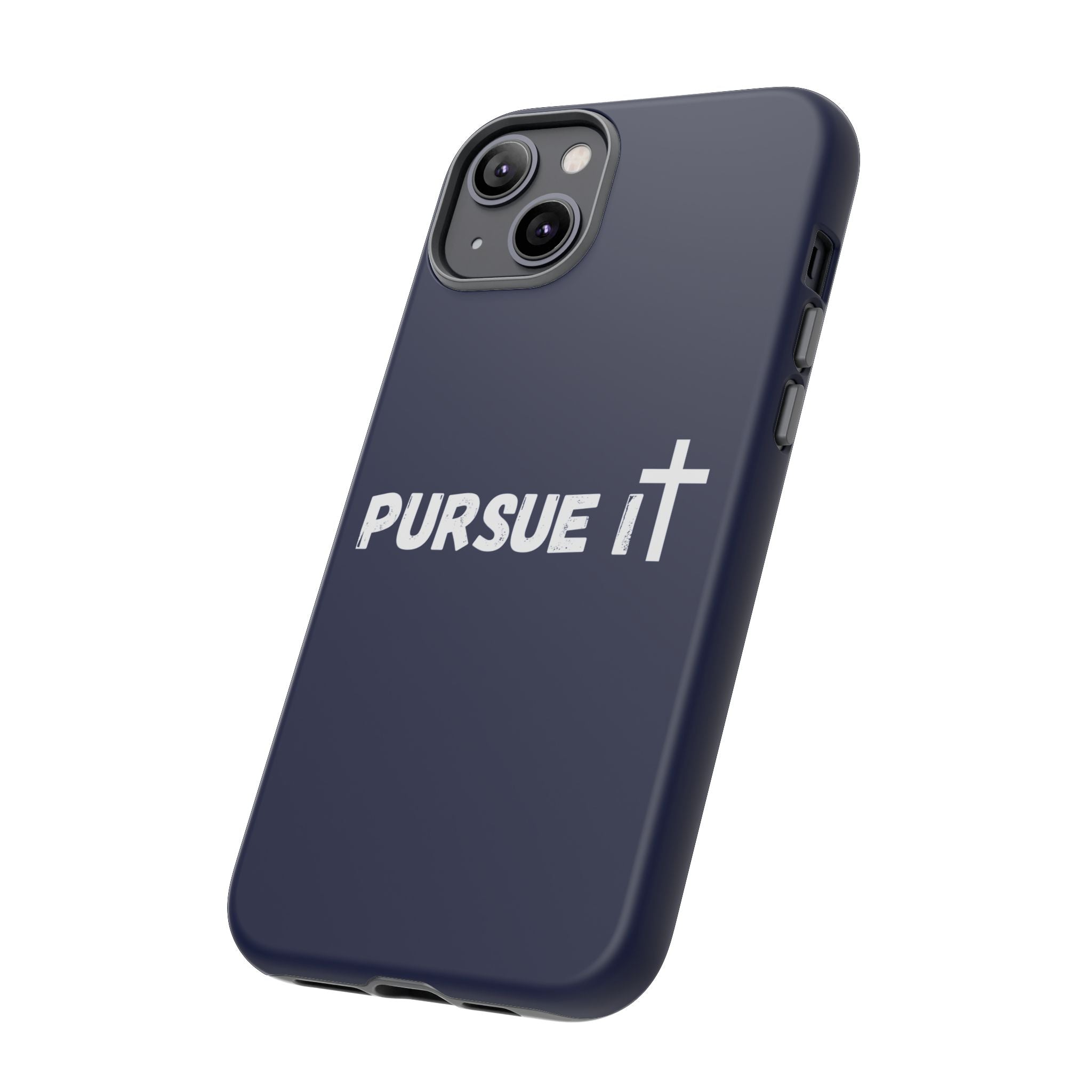 Pursue It Phone Case