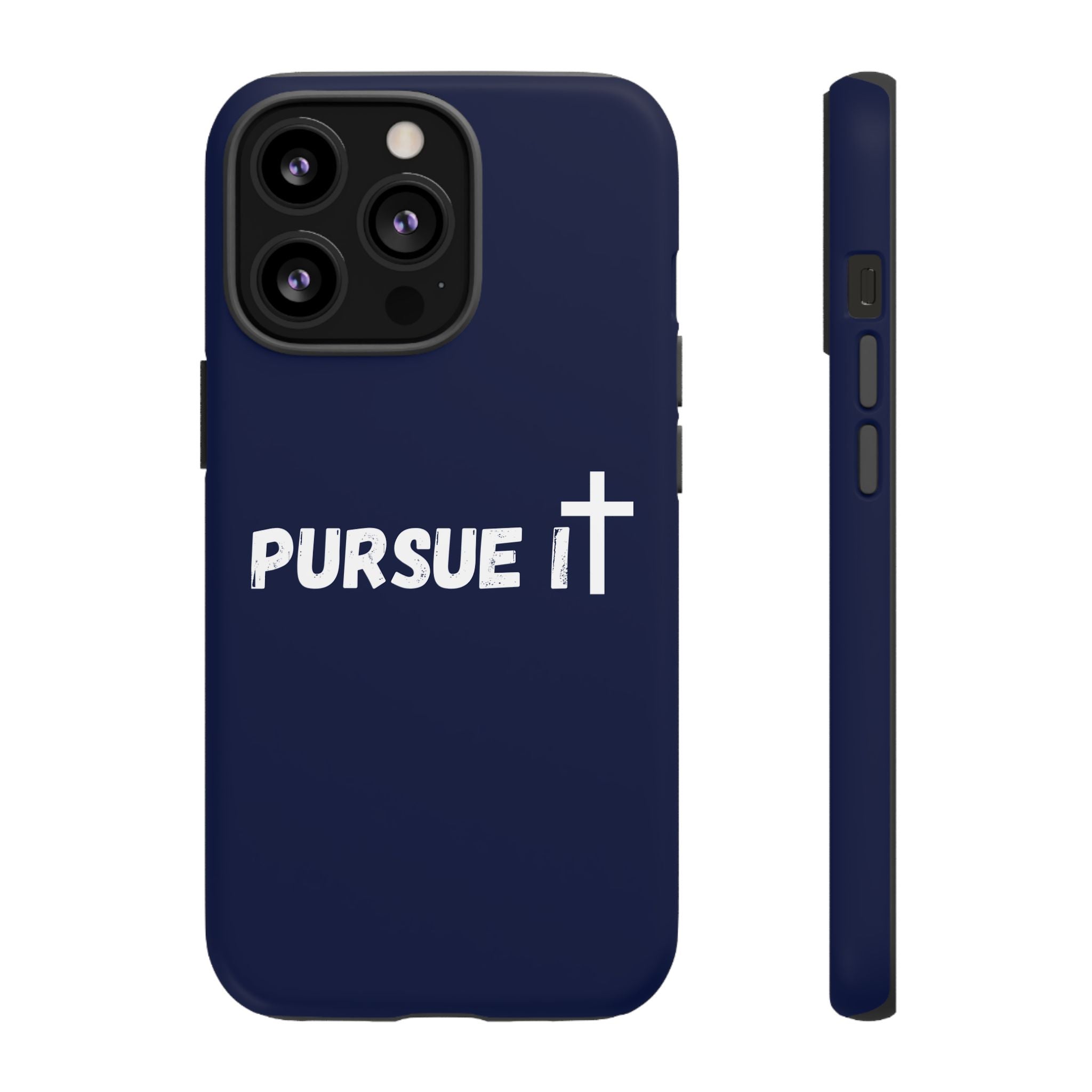 Pursue It Phone Case