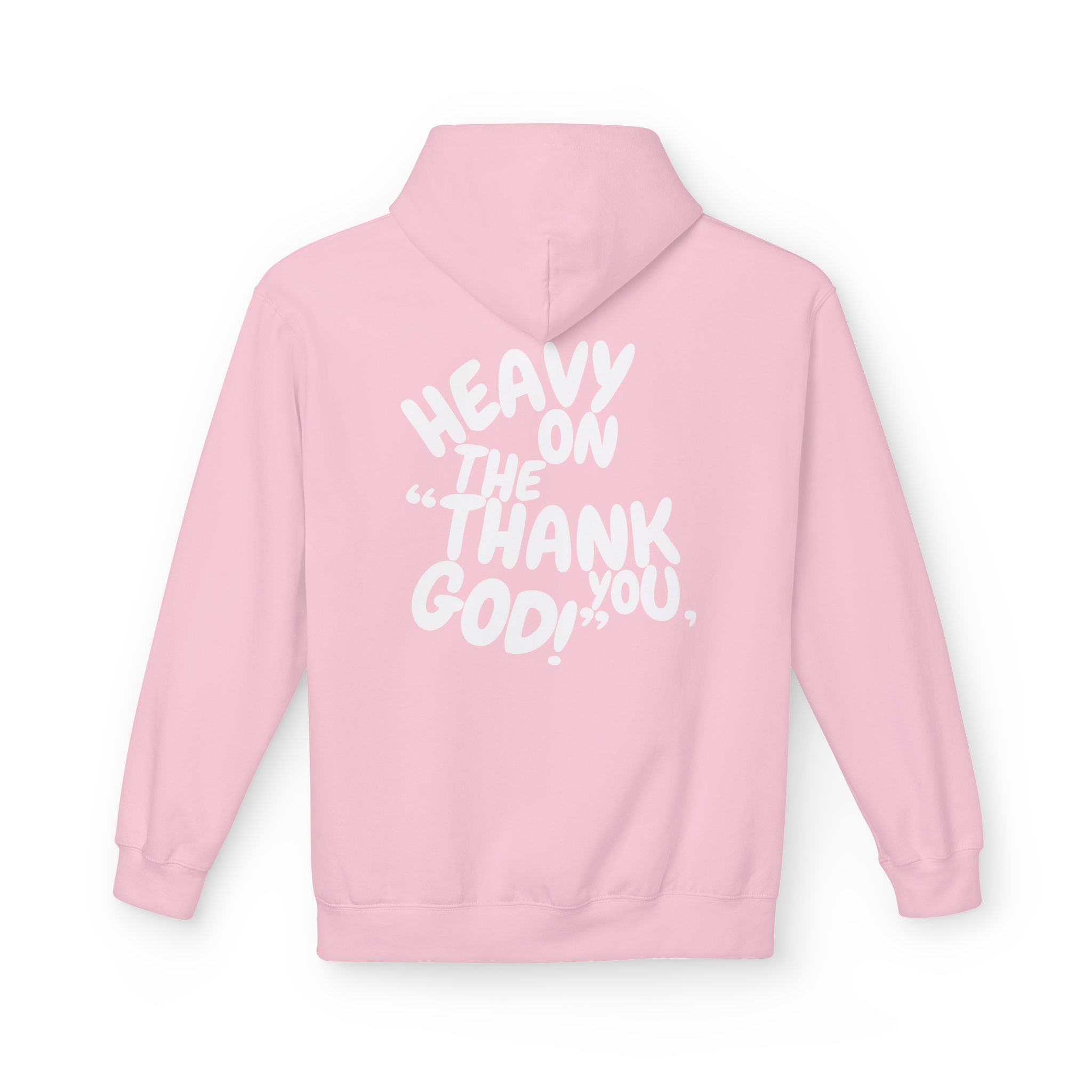 Women's "Heavy On The "Thank You God" Hoodie