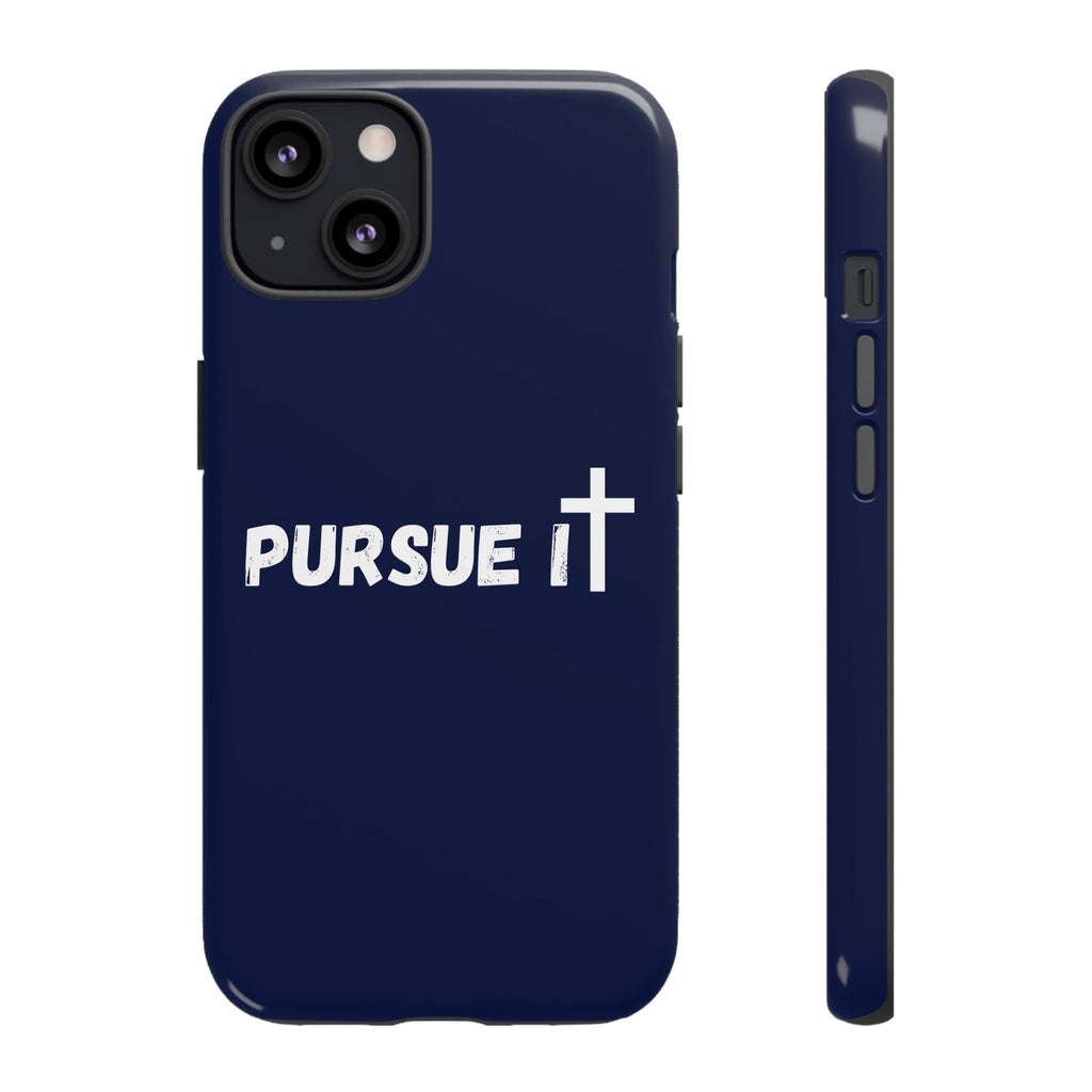 Pursue It Phone Case