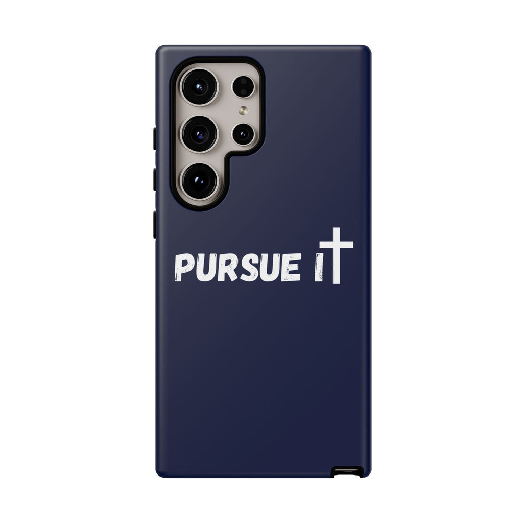 Pursue It Phone Case
