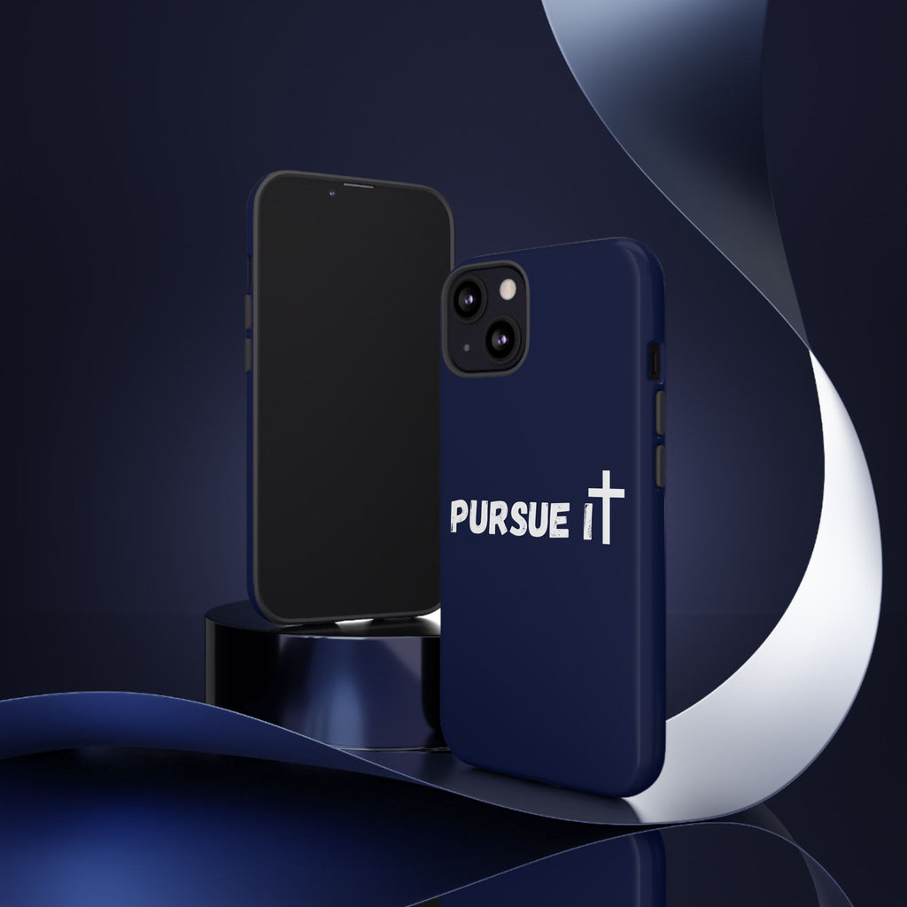 Pursue It Phone Case