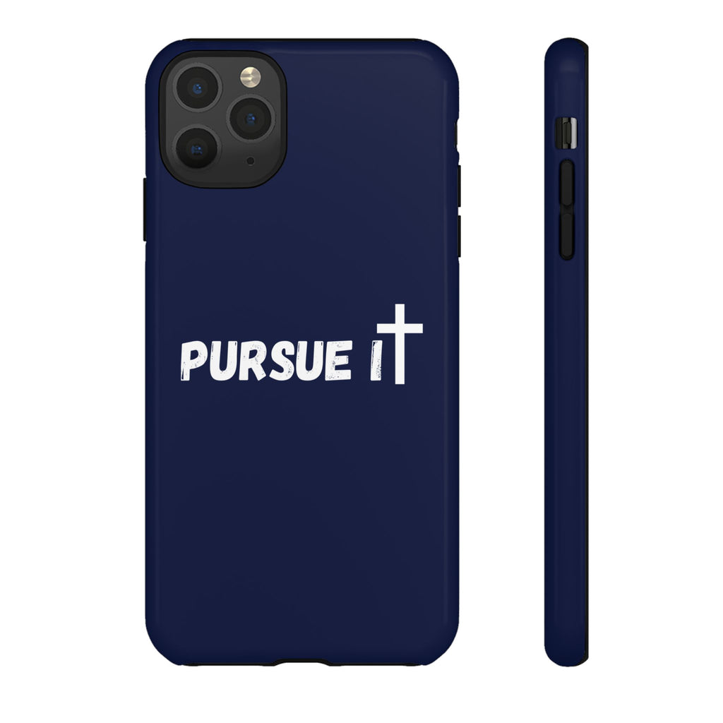 Pursue It Phone Case