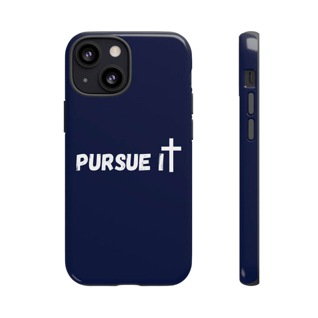 Pursue It Phone Case