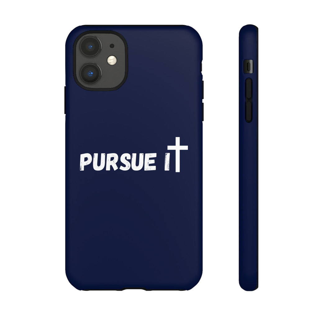 Pursue It Phone Case
