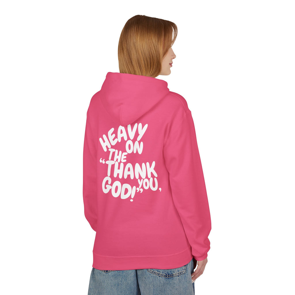Women's "Heavy On The "Thank You God" Hoodie
